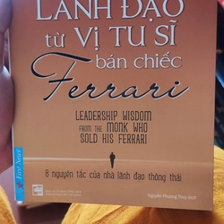 Sách Thuật Lãnh Đạo Từ Vị Tu Sĩ Bán Ferrari - Robin Sharma