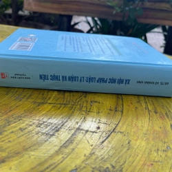 XÃ HỘI HỌC PHÁP LUẬT LÝ LUẬN VÀ THỰC TIỄN- GSTS VÕ KHÁNH LINH 530855