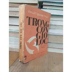 TRONG CƠN GIÓ LỐC - KHUẤT QUANG THỤY 143199