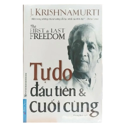Tự Do Đầu Tiên & Cuối Cùng 2020 - J.Krishnamurti New 100% HCM.PO 346805