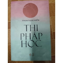 Thi pháp học - 2016 - 558 trang - GIÁO TRÌNH, CHUYÊN MÔN - ANTQ2911-85 Blogmeo040226