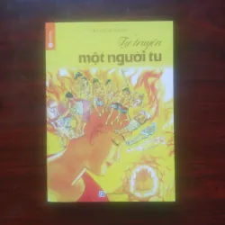 [Sách Phật Giáo] Tự Truyện Một Người Tu (Thích Hạnh Nguyện)