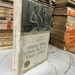 Những điều chưa biết về thuốc phiện – Tác giả: Bác sĩ L. Gaide & Bác sĩ L. Neuberger