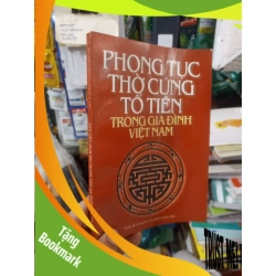 (TẶNG BOOKMARK) Phong tục thờ cúng tổ tiên trong gia đình Việt Nam 2001 mới 80% ố Sách tôn giáo - tâm linh RBK2702