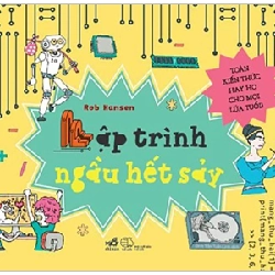Lập Trình Ngầu Hết Sảy - Rob Hansen (Mới 100%) Kiến thức bách khoa, Nhã Nam - SÁCH ĐẠI HỌC