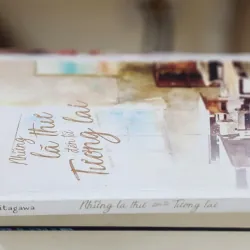 NHỮNG LÁ THƯ ĐẾN TỪ TƯƠNG LAI (Yasushi Kitagawa) - 216 trang 746546