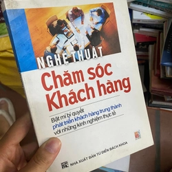 Sách Nghệ thuật chăm sóc khách hàng: Bí quyết phát triển khách hàng trung thành