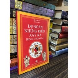 Dự đoán những điều xảy ra trong tương lai - Bích Hằng