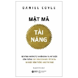 Mật Mã Tài Năng - Daniel Coyle