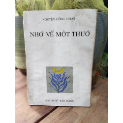 Nhớ về một thuở - Nguyễn Công Hoan 260192