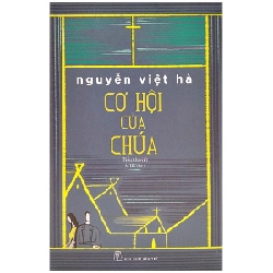 Cơ Hội Của Chúa - Nguyễn Việt Hà 295625