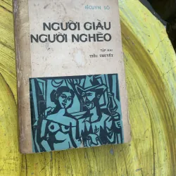 NGƯỜI GIÀU NGƯỜI NGHÈO HAI TẬP BẢN BAO CẤP 746405
