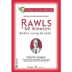 Những nhà tư tưởng lớn - Rawls trong 60 phút mới 100% HCM.PO Walther Ziegler Oreka-Blogmeo 180663