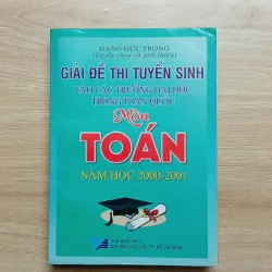 Hai cuốn sách Toán (2001) - Giải đề thi tuyển sinh và Mười nghìn bài toán sơ cấp