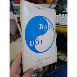 [Sách Cũ SCGR] Đạo và đời - Lê Phước Sắt TÂM LINH - TÔN GIÁO - THIỀN HCM1008