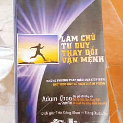 Làm Chủ Tư Duy Thay Đổi Vận Mệnh- Adam Khoo