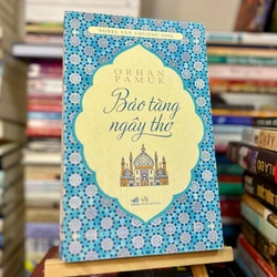 Bảo Tàng Ngây Thơ (Bản in đầu năm 2014) – Orhan Pamuk