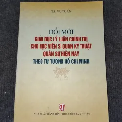 ĐỔI MỚI GIÁO DỤC LÝ LUẬN CHÍNH TRỊ