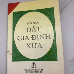 Đất Gia Định Xưa – Sơn Nam (Nhà xuất bản Trẻ)