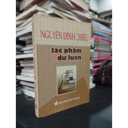 Nguyễn Đình Chiểu: tác phẩm & dư luận