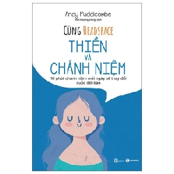 Cùng Headspace Thiền Và Chánh Niệm - Andy Puddicombe