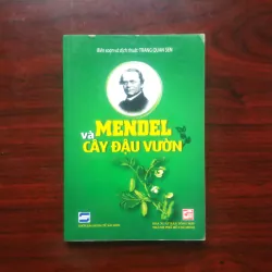 [Sách Sinh Học] Mendel Và Cây Đậu Vườn (Trang Quan Sen)
