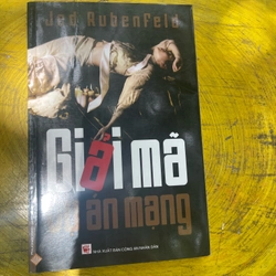 GIẢI MÃ VỤ ÁN MẠNG- Jed Rubenfeld
