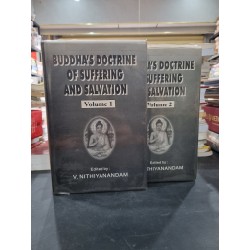 BUDDHA DOCTRINE OF SUFFERING AND SALVATION (Vol 1,2) - Edited by V. Nithiyanandam