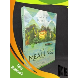 (TẶNG BOOKMARK) Anh Meaulnes - Alain Fourier 2019 mới 90% RBK2206