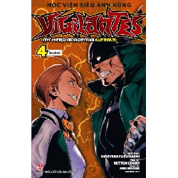 Học Viện Siêu Anh Hùng Vigilantes - My Hero Academia Illegals - Tập 4 - Gia Đình - Kohei Horikoshi, Hideyuki Furuhashi, Betten Court (Mới 100%) Manga, comic, NXB Kim Đồng - SÁCH ĐẠI HỌC