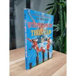 Tuyệt kỹ quyền pháp công phu Thiếu Lâm – Kỳ Anh, Hồng Khánh (biên soạn) 563742