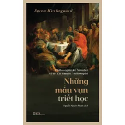 Những Mẩu Vụn Triết Học Søren Kierkegaard - PhanBooks LỊCH SỬ - CHÍNH TRỊ - TRIẾT HỌC Blogmeo 27525