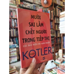 Mười Sai Lầm Chết Người Trong Tiếp Thị - Philip Kotler 126636