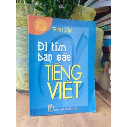 Đi tìm bản sắc tiếng Việt - Trịnh Sâm