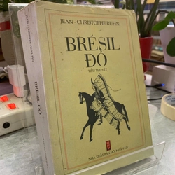 TIỂU THUYẾT BRÉSIL ĐỎ