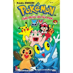 Pokémon - Cuộc Phiêu Lưu Của Pippi X.Y - Tập 3 - Kosaku Anakubo (Mới 100%) Manga, comic, NXB Kim Đồng - SÁCH ĐẠI HỌC