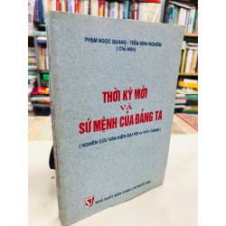 Thời kỳ mới và sứ mệnh của Đảng ta