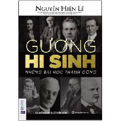 Gương Hi Sinh - Những Bài Học Thành Công - Nguyễn Hiến Lê 141612