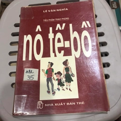 Nô tế-bồ - Lê Văn Nghĩa (Tiểu phẩm trào phúng)