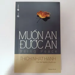 Muốn an được an - Thích Nhật Hạnh