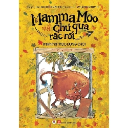 Mamma Moo và chú quạ rắc rối - Mamma Moo dựng chòi (HH) Mới 100% HCM.PO Độc quyền - Thiếu nhi 177095