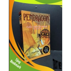 (TẶNG BOOKMARK) Pendragon cuộc chiến bất thành tập 3 mới 90% bẩn ố nhẹ có mộc nhà phát hành 2009 RBK2207 MacHale VĂN HỌC