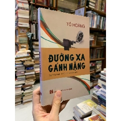 Đường Xa Gánh Nặng: tập tiểu luận phê bình điện ảnh - Tô Hoàng 333469