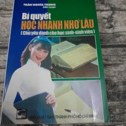 Cẩm nang Học sinh - Sinh viên. Bí quyết học nhanh nhớ lâu. Thầy Trần Nghĩa Trọng. In 1999