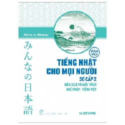 Tiếng Nhật Cho Mọi Người - Sơ Cấp 2 - Bản Dịch Và Giải Thích Ngữ Pháp-Tiếng Việt - 3A Network, Minna no Nihongo (Mới 100%) Tiếng Nhật, NXB Trẻ - SÁCH ĐẠI HỌC