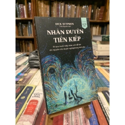 NHÂN DUYÊN TIỀN KIẾP - Dick Sutphen