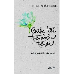 Bước Tới Thảnh Thơi (Tái Bản 2016) - Thích Nhất Hạnh ASB.PO Oreka Blogmeo 230225