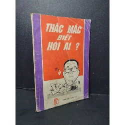 [Phiên Chợ Sách Cũ] Thắc mắc biết hỏi ai 1993 - Trần Bổng Sơn 0506