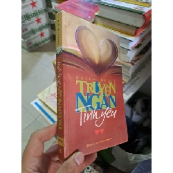 Truyện ngắn tình yêu mới 60% 2009 -HCM205 Nhiều tác giả SÁCH VĂN HỌC Rebooks.vn