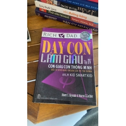 Dạy Con Làm Giàu - Tập 5: Con Giàu Con Thông Minh - Robert T. Kiyosaki & Sharon L. Lechter